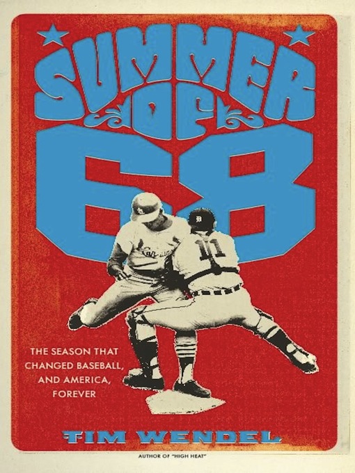 Title details for Summer of '68 by Tim Wendel - Wait list